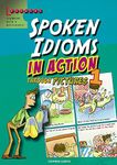 Spoken Idioms in Action Through Pictures 1 Stephen Curtis