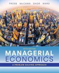 Managerial Economics: A Problem Solving Approach