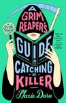 A Grim Reaper's Guide to Catching a