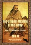 The Original Meaning of the Yijing: Commentary on the Scripture of Change (Translations from the Asian Classics)