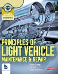 Principles of Light Vehicle Maintenance and Repair: Level 2 Diploma (Light Vehicle Technology)