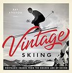 Vintage Skiing: Nostalgic Images fr