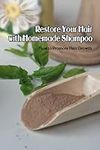 Restore Your Hair with Homemade Sha
