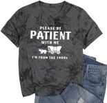 Women's Funny Tshirts Please Be Patient with Me Im from The 1900s Vintage Letter Graphic Tee 90s Outfits Top, Grey1, Small