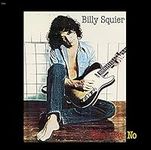 BIlly Squier Don't Say No (remaster
