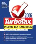 The TurboTax 2006 Income Tax Handbook: Taxes Made Easy. Taxes Done Right.