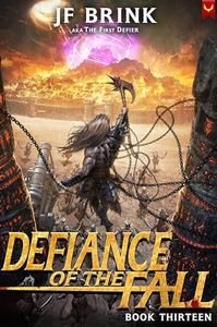 Defiance of the Fall 13: A LitRPG Adventure