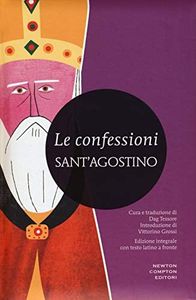 Le confessioni. Testo latino a fronte. Ediz. integrale