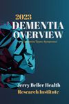 DEMENTIA Types, Symptoms, & Risk Factors: Dementia Guide for Patients, Families, Caregivers, & Medical Professionals