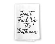 Honey Dew Gifts, Don't Up The Bathroom, 27 inch by 27 inch, Made in USA, Cotton Flour Sack Towel, Funny Bathroom Decor, Funny Towels Adult Humor, Inappropriate Gifts, 10016