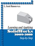 Learning and Applying Solidworks 2009-2010