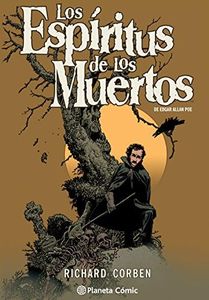 Los espíritus de los muertos de Edgar Allan Poe por Richard Corben (Independientes USA)