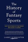 The History of Fantasy Sports: And 