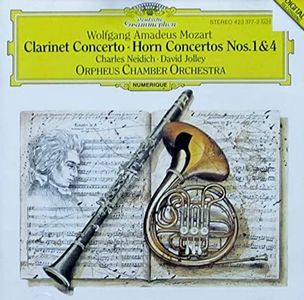 Mozart: Clarinet Concerto; Horn Concertos Nos. 1 & 4