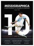 Messigraphica: A graphic biography of the genius of Lionel Messi