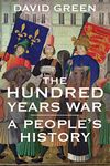 The Hundred Years War: A People's History