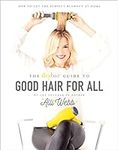 The Drybar Guide to Good Hair for A