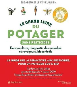 Le grand livre du potager sans pesticides