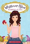 Fairest of All (Whatever After #1)