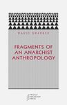 Fragments of an Anarchist Anthropology