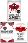 John Douglas 3 Books Collection Set (Mindhunter, Journey into Darkness, The Killer Across the Table)