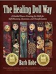 The Healing Doll Way: A Guided Proc