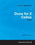 Duos for 2 Cellos Op.50 - A Score for 2 Cellos