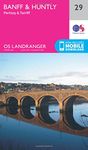 Banff & Huntly Map | Portsoy & Turriff | Ordnance Survey | OS Landranger Map 29 | Scotland | Walks | Cycling | Days Out | Maps | Adventure