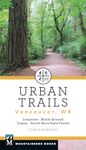 Urban Trails: Vancouver, Washington: Longview, Battle Ground, Camas, Yacolt Burn State Forest