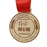 Personalised Officially The Best Mum Mummy Mom Round Wooden Medal, Mothers Day (Mummy)