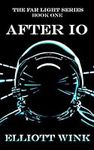 After Io: Book One in the Far Light