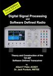 Digital Signal Processing and Software Defined Radio: Theory and Construction of the T41-EP Software Defined Transceiver