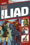 Graphic Revolve: The Iliad: A Graphic Novel