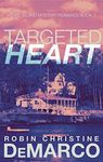 Targeted Heart: Heart Island Mystery Romance Book 1 (Heart Island Mystery Romances)