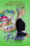 The Amish Daughter's Return (The Patchwork Hearts Series Book 1)