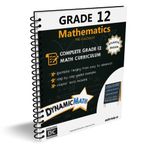 Dynamic Math Workbook - Complete Grade 12 Mathematics Curriculum (AB, SK, MB, NU, NT, PE, NB, & NL Edition)