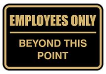 Employees Only Beyond This Point Sign - Small (Black-Gold)