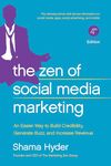 The Zen of Social Media Marketing: An Easier Way to Build Credibility