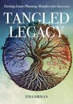 Tangled Legacy: Turning Estate Planning Mistakes into Successes