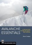 Avalanche Essentials: A Step-by-Step System For Safety & Survival