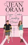 Sugar Cookie Country House: He Falls First Sports Romance (Sweet & Clean) (Hockey Sweethearts Book 6)