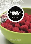 Swahili Food Made Easy