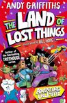 The Land of Lost Things: from the internationally bestselling author of the Treehouse series: 1 (Adventures Unlimited, 1)