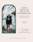 The Teen Mental Health Workbook: A Guide for Parents and Caregivers