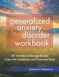 Generalized Anxiety Disorder Workbo