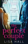 The Perfect Couple: A gripping psychological thriller from bestselling author of books like The Party and Have You Seen Her