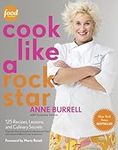 Cook Like a Rock Star: 125 Recipes,