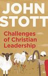 Challenges of Christian Leadership: Practical Wisdom For Leaders, Interwoven With The Author'S Advice