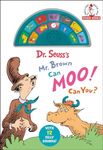 Dr. Seuss's Mr. Brown Can Moo! Can You? with 12 Silly Sounds!: An Interactive Read and Listen Book (Dr. Seuss Sound Board Books)