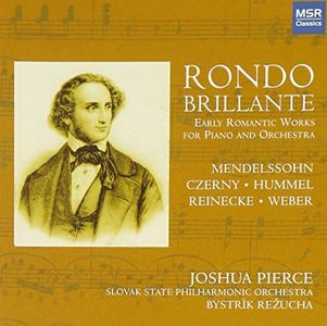 Rondo Brillante - Early Romantic Works for Piano and Orchestra | Czerny, Hummel, Mendelssohn, Reinecke and Weber